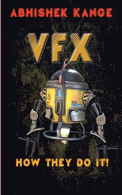 Abhishek Kange - Vfx, Häftad