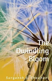 bokomslag The Dwindling Bloom