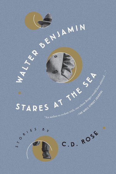 C.D. Rose - Walter Benjamin Stares at the Sea, Häftad