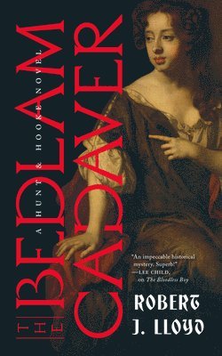 Robert J. Lloyd, Robert J Lloyd - Bedlam Cadaver, Häftad