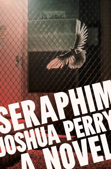 Joshua Perry - Seraphim, Häftad