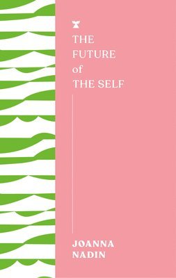 The Future of the Self 1