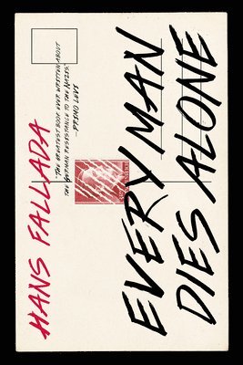 Hans Fallada - Every Man Dies Alone, Häftad