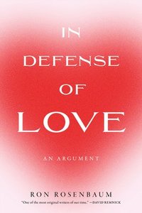 bokomslag In Defense of Love