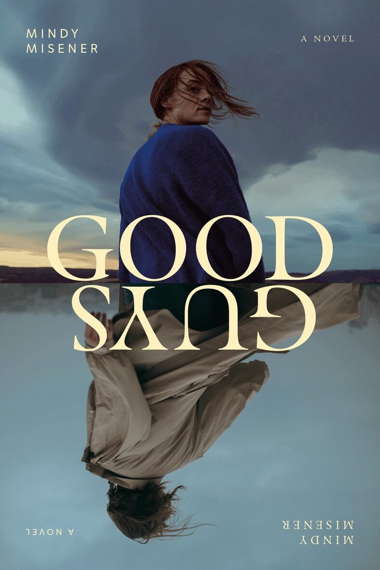 Mindy Misener - Good Guys, Häftad