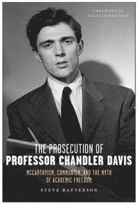 bokomslag The Prosecution of Professor Chandler Davis