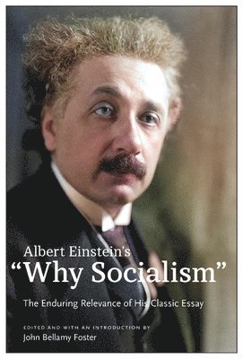 Albert Einstein's &quot;Why Socialism? 1