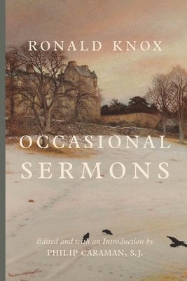 Ronald Knox, Philip Caraman - Occasional Sermons, Häftad