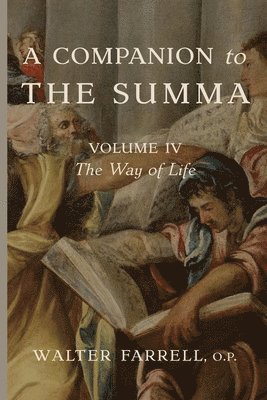 A Companion to the Summa-Volume IV 1