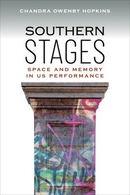 Chandra Owenby Hopkins - Southern Stages, Häftad