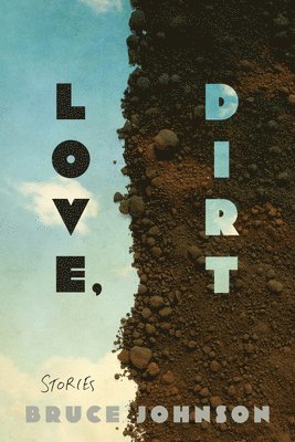 bokomslag Love, Dirt