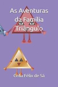 bokomslag As Aventuras Da Fam Lia Tri Ngulo