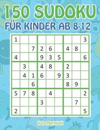 bokomslag 150 Sudoku F R Kinder Ab 8-12: Sudoku Mi