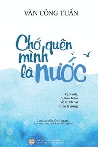 bokomslag Ch&#7899; qun mnh l n&#432;&#7899;c (B&#7843;n in mu)