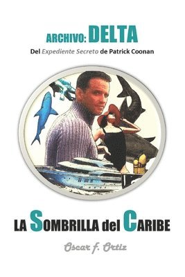 bokomslag La Sombrilla Del Caribe: Archivo: Delta
