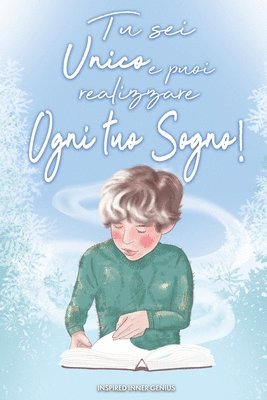 Inspired Inner Genius - Tu sei unico e puoi realizzare ogni tuo sogno!, Häftad