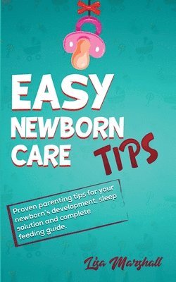 bokomslag Easy Newborn Care Tips
