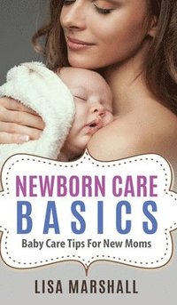 bokomslag Newborn Care Basics