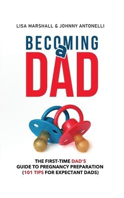 Becoming a Dad 1