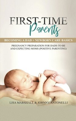 First-Time Parents Box Set 1