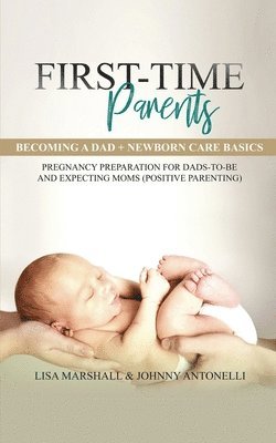 Lisa Marshall, Johnny Antonelli, Lisa, Marshall, Johnny, Antonelli - First-Time Parents Box Set, Häftad