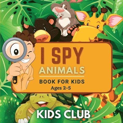 I Spy Animals Book For Kids Ages 2-5 1