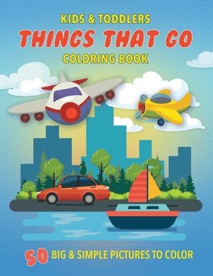 Kids   Toddlers Things That Go Coloring 1