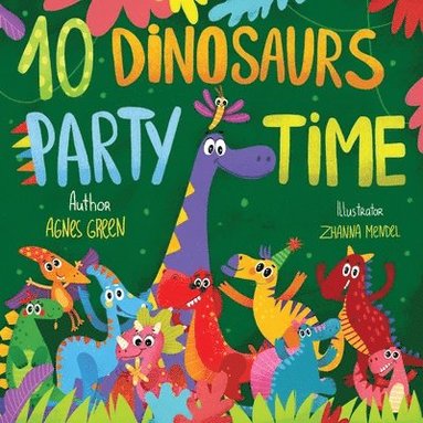 bokomslag 10 Dinosaurs Party Time: Funny Dino Stor