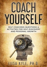 bokomslag Coach Yourself: Self-Coaching Questions
