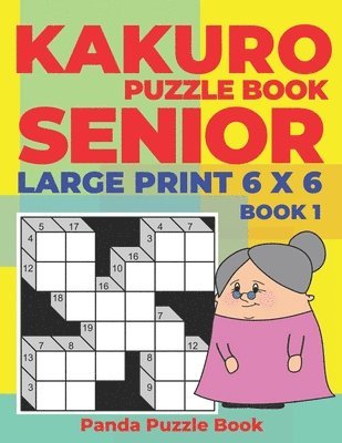 bokomslag Kakuro Puzzle Book Senior  - Large Print