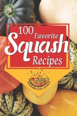 bokomslag 100 Favorite Squash Recipes