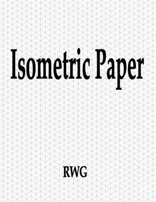 Rwg - Isometric Paper, Häftad