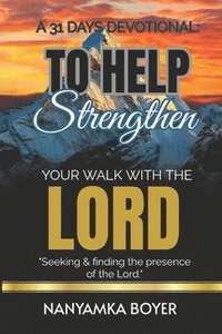 bokomslag A 31 Days Devotional: To Help Strengthen