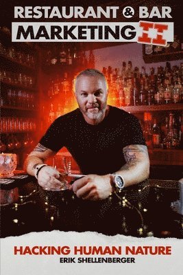 Erik Shellenberger - Restaurant & Bar Marketing II, Häftad