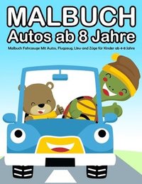 bokomslag Malbuch Autos Ab 8 Jahre: Malbuch Fahrze