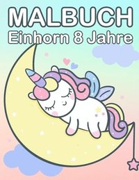 bokomslag Malbuch Einhorn 8 Jahre: S  Es Einhorn M
