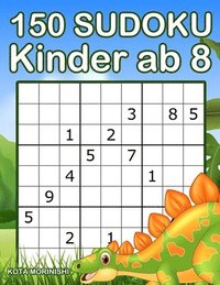 bokomslag 150 Sudoku Kinder Ab 8: Sudoku Mit Dinos