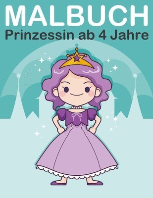 bokomslag Malbuch Prinzessin Ab 4 Jahre: Malbuch P