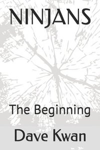 bokomslag Ninjans: The Beginning