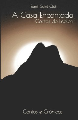 bokomslag A Casa Encantada: Contos Do Leblon
