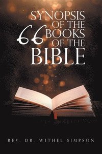 bokomslag Synopsis of the 66 Books of the Bible