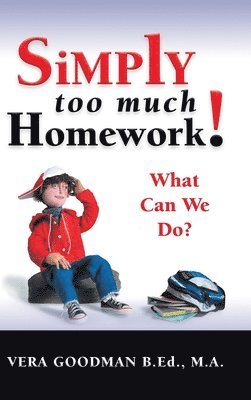 Simply Too Much Homework! 1