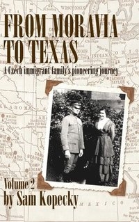 bokomslag From Moravia to Texas