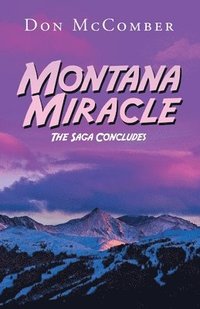 bokomslag Montana Miracle