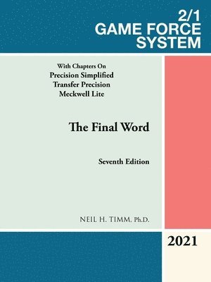 Neil H Timm, Neil H. Timm, Neil H. Timm PhD - 2/1 Game Force System, Häftad