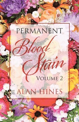 Alan Hines - Permanent Blood Stain, Häftad
