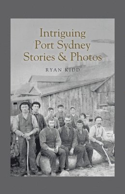 Intriguing Port Sydney Stories & Photos 1