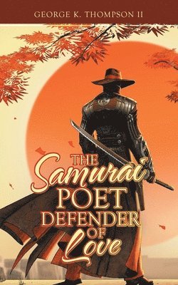 The Samurai Poet Defender of Love 1