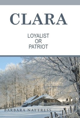 bokomslag Clara Loyalist or Patriot