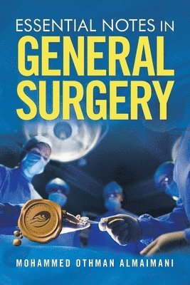 bokomslag Essential Notes in General Surgery